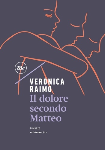 Veronica Raimo - Il dolore secondo Matteo.