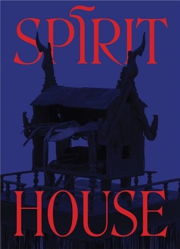 Veronica Roberts - Spirit House /anglais.