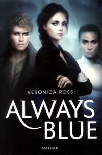 Veronica Rossi - Always blue.