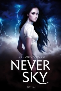 Veronica Rossi - Never sky - Extraits.
