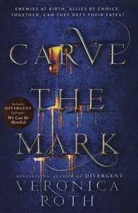 Veronica Roth - Carve the Mark.