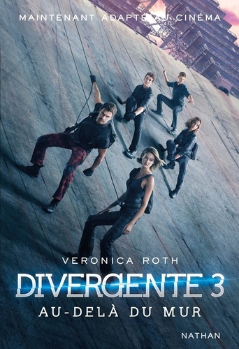 Divergente Tome 3 Au-delà du mur