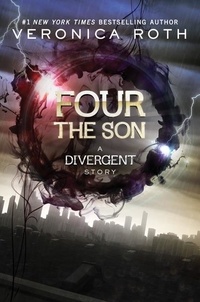 Veronica Roth - Four: The Son.