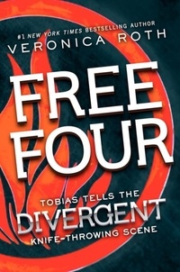 Veronica Roth - Free Four - Tobias Tells the Divergent Knife-Throwing Scene.