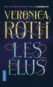 Veronica Roth - Les élus.