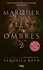 Marquer les ombres Tome 2