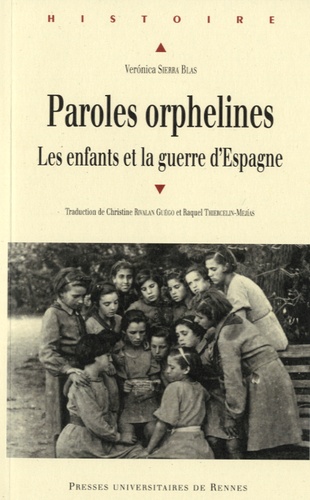 Veronica Sierra Blas - Paroles orphelines - Les enfants et la guerre d'Espagne.