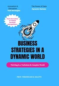 Business Strategies in a Dynamic World