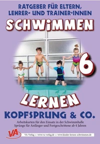 Schwimmen lernen 6: Kopfsprung &amp; Co.