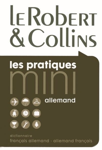 Veronika Schnorr et Helen Galloway - Le Robert & Collins mini - Dictionnaire français-allemand/allemand-français.