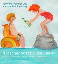 Veronika Vollmer et Martine Blankenburg - Flaschenpost für die Seele.