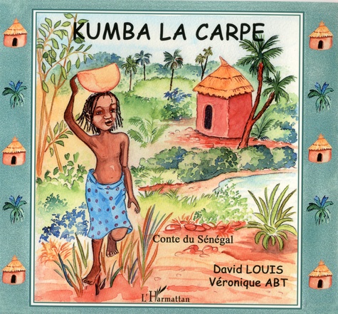 Kumba la carpe. Contes du Sénégal