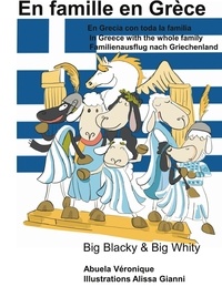 Véronique Abuela - Big Blacky & Big Whity  : En famille en Grèce.