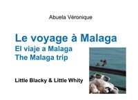 Véronique Abuela - Le voyage à Malaga - Little Blacky et Little Whity.