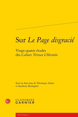 Sur Le Page disgracié. Vingt-quatre études des Cahiers Tristan L'Hermite