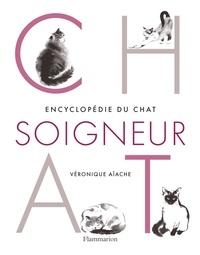 Véronique Aïache - Encyclopédie du chat soigneur.