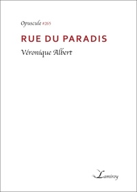 Véronique Albert - Rue du Paradis.