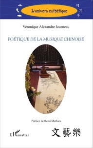 Véronique Alexandre Journeau - Poétique de la musique chinoise.
