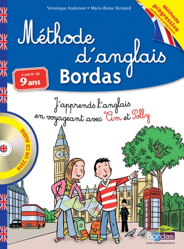 Méthode d'anglais Bordas. J'apprends l'anglais en voyageant avec Tim et Polly  avec 1 CD audio