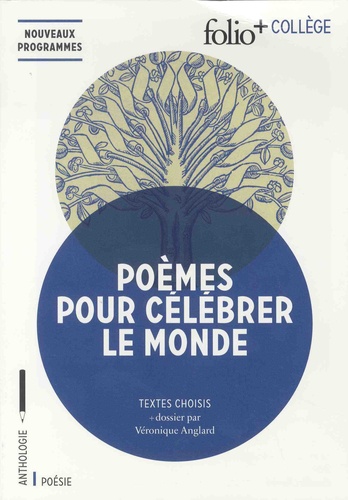 Véronique Anglard - Poèmes pour célébrer le monde.