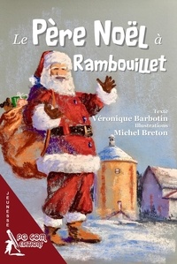 Véronique Barbotin - Le Père Noël à Rambouillet.