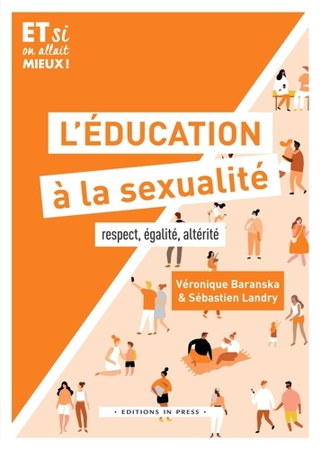 L'éducation à la sexualité. Respect, égalité, altérité