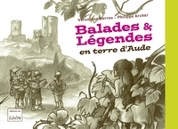 Véronique Barrau et Philippe Archer - Balades & légendes en terre d'Aude.