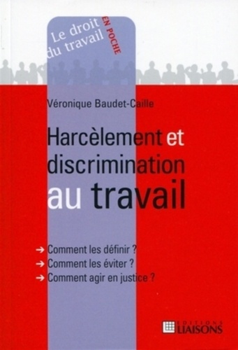 Véronique Baudet-Caille - Harcèlement et discrimination au travail.
