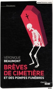 Véronique Beaumont - Brèves de cimetière et des pompes funèbres.