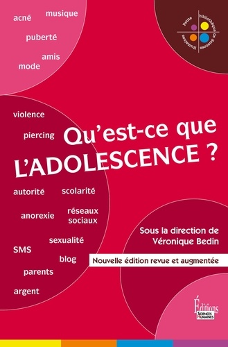 Qu'est-ce que l'adolescence ? 2e édition revue et augmentée