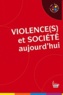 Véronique Bedin et Jean-François Dortier - Violence(s) et société aujourd'hui.