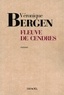 Véronique Bergen - Fleuve de cendres.