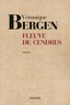 Véronique Bergen - Fleuve de cendres.