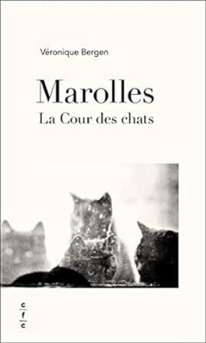 Véronique Bergen - Marolles - La cour des chats.