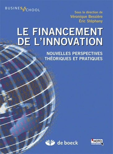 Le financement de l'innovation. Nouvelles perspectives, théoriques et pratiques