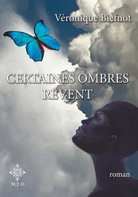 Certaines ombres rêvent