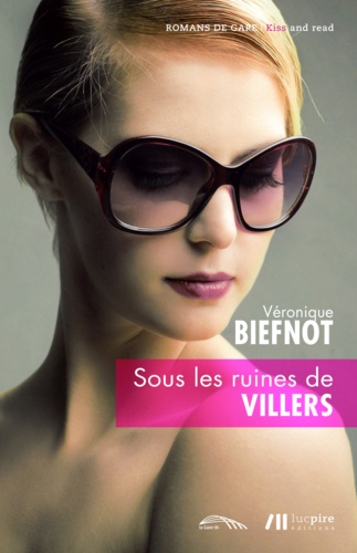 Véronique Biefnot - Sous les ruines de Villers.