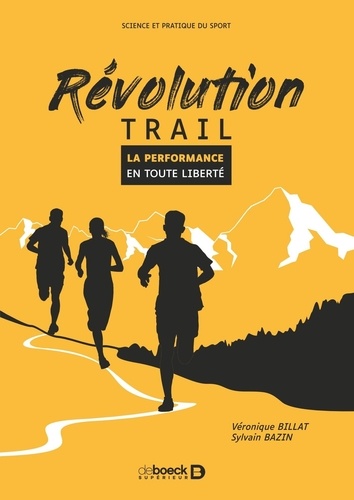 Révolution trail. La performance en toute liberté