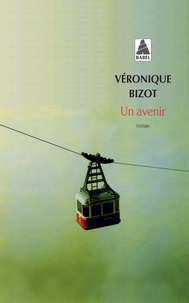 Véronique Bizot - Un avenir.