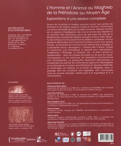 L'Homme et l'Animal au Maghreb de la Préhistoire au Moyen Age. Explorations d'une relation complexe