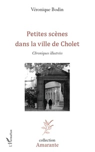 Véronique Bodin - Petites scènes dans la ville de Cholet.