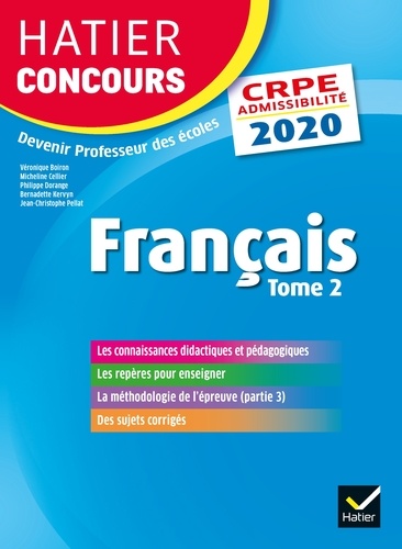Véronique Boiron et Micheline Cellier - Français tome 2 - CRPE 2020 - Epreuve écrite d'admissibilité.