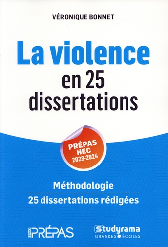 La violence en 25 dissertations. Sujet des concours EC 2024  Edition 2023-2024