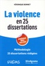 Véronique Bonnet - La violence en 25 dissertations - Sujet des concours EC 2024.