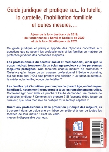 Tutelle, curatelle, etc.. Guide juridique et pratique sur la tutelle, la curatelle, l'habilitation familiale et autres mesures...  Edition 2022-2023