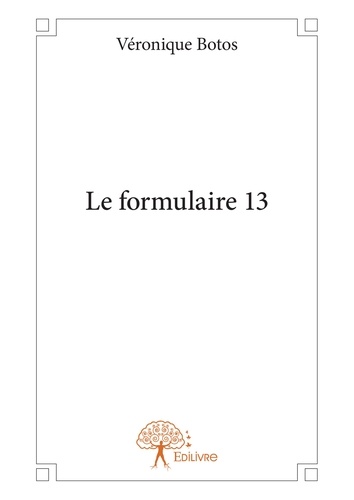 Le formulaire 13