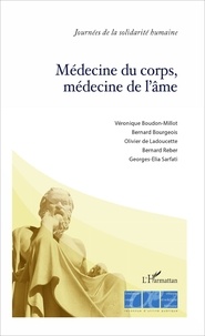 Véronique Boudon-Millot et Bernard Bourgeois - Médecine du corps, médecine de l'âme.