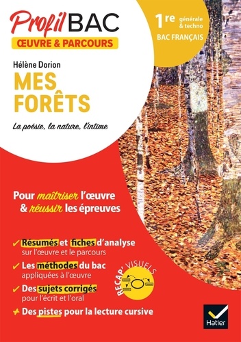Hélène Dorion, Mes forêts. La poésie, la nature, l'intime. 1re générale et technologique. Bac français  Edition 2024