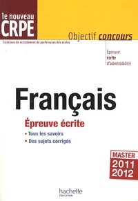 Véronique Bourhis et Laurence Allain Le Forestier - Le nouveau CRPE Français - Epreuve écrite.