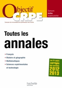 Véronique Bourhis et Laurence Allain Le Forestier - Toutes les annales CRPE - Epreuves écrites d'admissibilité.